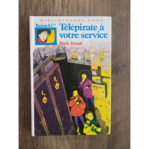 Telepirate a votre service Marie Feraud Bibliotheque Rose Hachette French 1983